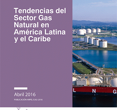 Tendencias del Sector Gas Natural en América Latina y el Caribe