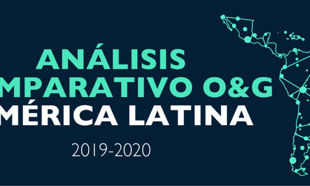 DIMENSIÓN ENERGÉTICA: Análisis Comparativo O&G América Latina 2019-2020