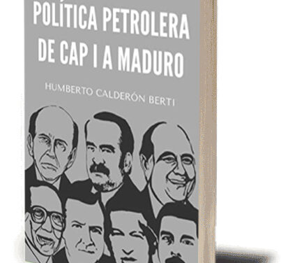 Política Petrolera de CAP I a Maduro