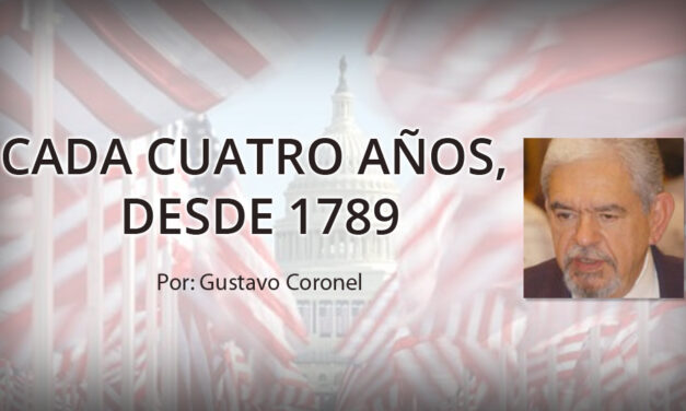 CADA CUATRO AÑOS, DESDE 1789
