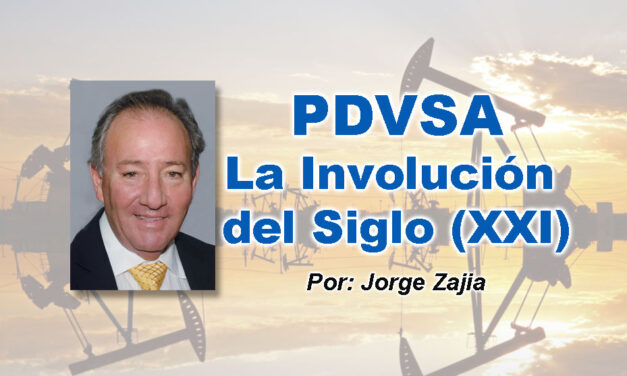 PDVSA La Involución del Siglo (XXI)