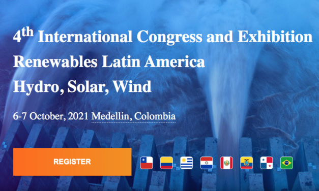 4º Congreso y Exposición Internacional Anual | Renovables Latinoamérica: Hidroeléctrica, Eólica, Solar