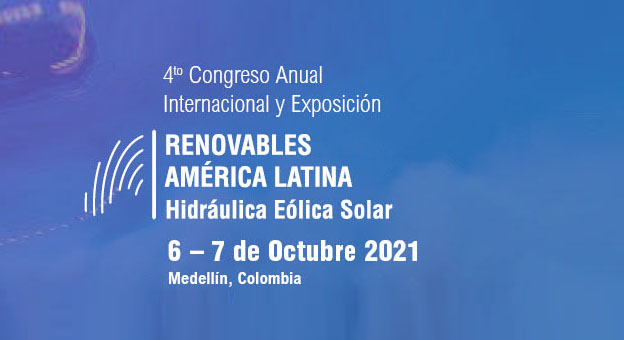 Esperamos verle en persona en Renovables América Latina 2021