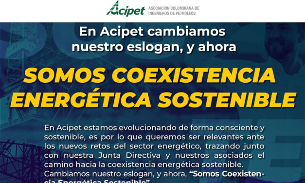En Acipet cambiamos nuestro eslogan, y ahora Somos Coexistencia Energética Sostenible
