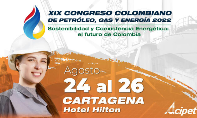 XIX Congreso Colombiano de Petróleo, Gas y Energía 2022