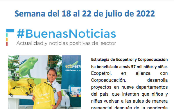 Campetrol: Actualidad | Julio 18 al 22 de 2022