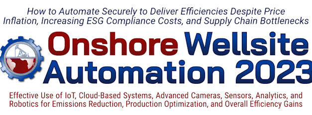 Onshore Wellsite Automation Congress | Ene 31-Feb 01 | Live In Houston & Online