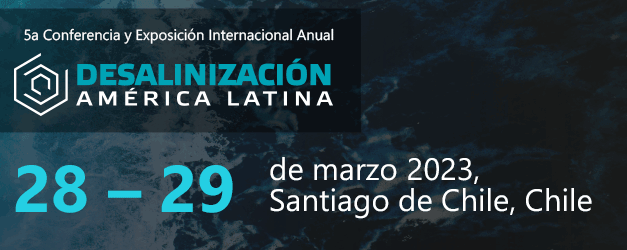 Desalinización América Latina | Mar 28-29 | Santiago de Chile, Chile