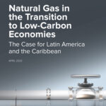 “Natural gas in the transition to low-carbon economies.  The Case for Latin America and the Caribbean”
