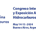 Congreso Internacional y Exposición Argentina Hidrocarburos | May 14-15 | Buenos Aires, Argentina