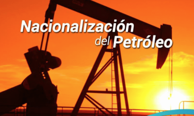 Pros y Contras de una Industria Petrolera Nacionalizada