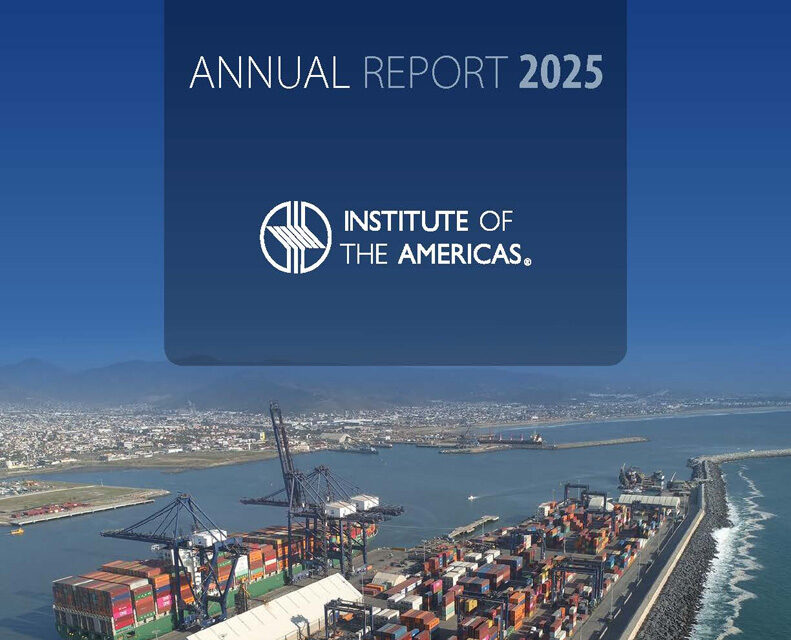 Informe Anual 2025 del Instituto de las Américas: Construyendo puentes entre las Américas