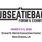 Subsea Tieback Forum & Exhibition | Mar 03-05 | New Orleans, LA