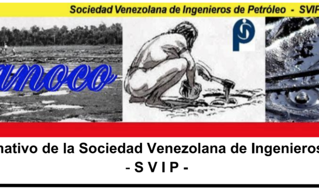 Boletín Informativo de la Sociedad Venezolana de Ingenieros de Petróleo – S V I P – 