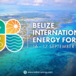 Belize International Energy Forum (BIEF 2026) | Sep 16-17 | San Pedro, Ambergris Caye